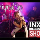 ORIGINAL SIN INXS SHOW